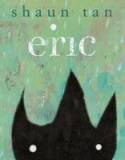Cover image of book Eric by Shaun Tan
