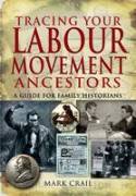 Cover image of book Tracing Your Labour Movement Ancestors: A Guide for Family Historians by Mark Crail 
