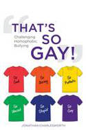 Cover image of book That's So Gay! Challenging Homophobic Bullying by Jonathan Charlesworth 
