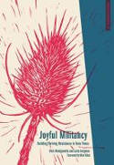 Cover image of book Joyful Militancy: Building Thriving Resistance in Toxic Times by Nick Montgomery and Carla Bergman