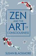 Cover image of book Zen and the Art of Consciousness by Susan Blackmore