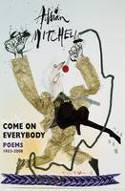 Cover image of book Come On Everybody: Poems 1953-2008 by Adrian Mitchell