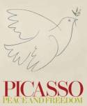 Picasso: Peace and Freedom by Edited by Lynda Morris and Christoph Grunenberg
