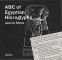 Cover image of book ABC of Egyptian Hieroglyphs by Jaromir Malek