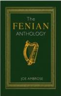 The Fenian Anthology by Joe Ambrose