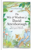 Cover image of book The Wit and Wisdom of David Attenborough by Chas Newkey-Burden 