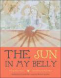 The Sun in My Belly by Sister Susan, illustrated by Sister Rain