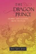 Cover image of book The Dragon Prince: Stories and Legends from Vietnam by Thich Nhat Hanh 