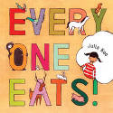 Everyone Eats by By Julia Kuo