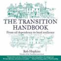 Cover image of book The Transition Handbook: From Oil Dependency to Local Resilience by Rob Hopkins