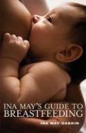 Cover image of book Ina May's Guide to Breastfeeding by Ina May Gaskin 