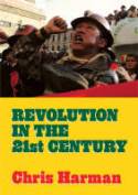 Revolution in the 21st Century by Chris Harman