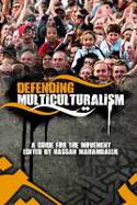 Cover image of book Defending Multiculturalism by Hassan Mahamdallie 