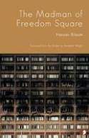 Cover image of book The Madman of Freedom Square by Hassan Blasim, translated from the Arabic by Jonathan Wright