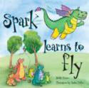 Cover image of book Spark Learns To Fly by Judith Foxon (illustrated by Rachel Fuller) 