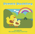 Cover image of book Dennis Duckling by Paul Sambrooks, illustrated by Tommaso Levente Tani