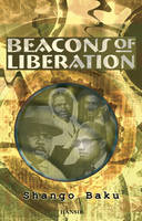 Cover image of book Beacons of Liberation by Shango Baku