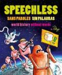 Cover image of book Speechless: World History Without Words by Polyp