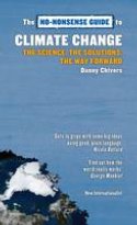 The No Nonsense Guide to Climate Change: The Science, The Solutions & The Way Forward by Danny Chivers
