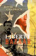 Cover image of book Liberty Bazaar by David Chadwick