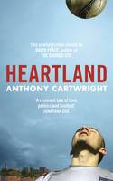 Heartland by Anthony Cartwright