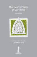 The Twelve Poems of Christmas by Various poets, selected and introduced by Carol An