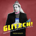 Cover image of book Glitzch! How Predictive Text Plays Havoc with British History by Hugh Kellett