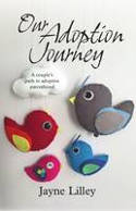 Cover image of book Our Adoption Journey by Jayne Lilley 