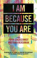 Cover image of book I Am Because You Are by Pippa Goldschmidt and Tania Hershman (Editors)