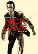 Cover image of book Nick Cave: Mercy on Me by Reinhard Kleist