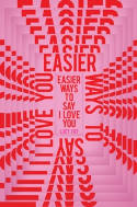 Cover image of book Easier Ways to Say I Love You by Lucy Fry