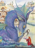 Cover image of book Tell Me a Dragon by Jackie Morris 
