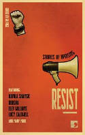 Cover image of book Resist: Stories of Uprising by Ra Page (Editor)