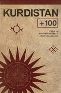 Cover image of book Kurdistan +100: Stories from a Future State by Orsola Casagrande & Mustafa Gundogdu (Editors)