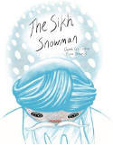 Cover image of book The Sikh Snowman by Owen Gallagher, illustrated by Fiona Stewart, edited by Mike Quille