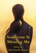 Cover image of book Someone Is Missing Me by Tina Tamsho-Thomas