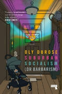 Cover image of book Suburban Socialism (or Barbarism) by Oly Durose
