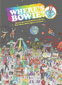 Cover image of book Where's Bowie? Search for David Bowie in Berlin, Studio 54, Outer Space and more... by Kev Gahan 