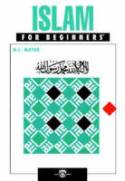 Cover image of book Islam for Beginners by N. I Matar