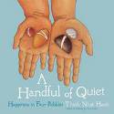 Cover image of book A Handful of Quiet: Happiness in Four Pebbles by Thich Nhat Hanh 
