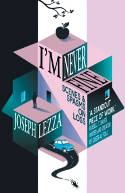 Cover image of book I'm Never Fine: Scenes and Spasms on Loss by Joseph Lezza 