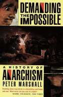 Cover image of book Demanding the Impossible: A History of Anarchism (updated edition) by Peter Marshall