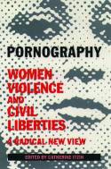 Cover image of book Pornography: Women, Violence, and Civil Liberties by Catherine Itzin (editor) 