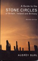 Cover image of book A Guide to the Stone Circles of Britain, Ireland and Brittany by Aubrey Burl 