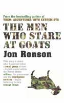 Cover image of book The Men Who Stare at Goats by Jon Ronson 
