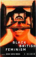 Cover image of book Black British Feminism: A Reader by Heidi Safia Mirza