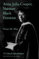 Cover image of book Anna Julia Cooper, Visionary Black Feminist: A Critical Introduction by Vivian M May