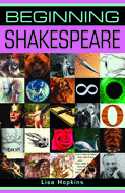 Cover image of book Beginning Shakespeare by Lisa Hopkins