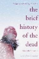 Cover image of book The Brief History of the Dead by Kevin Brockmeier
