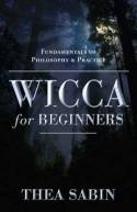 Cover image of book Wicca for Beginners by Thea Sabin